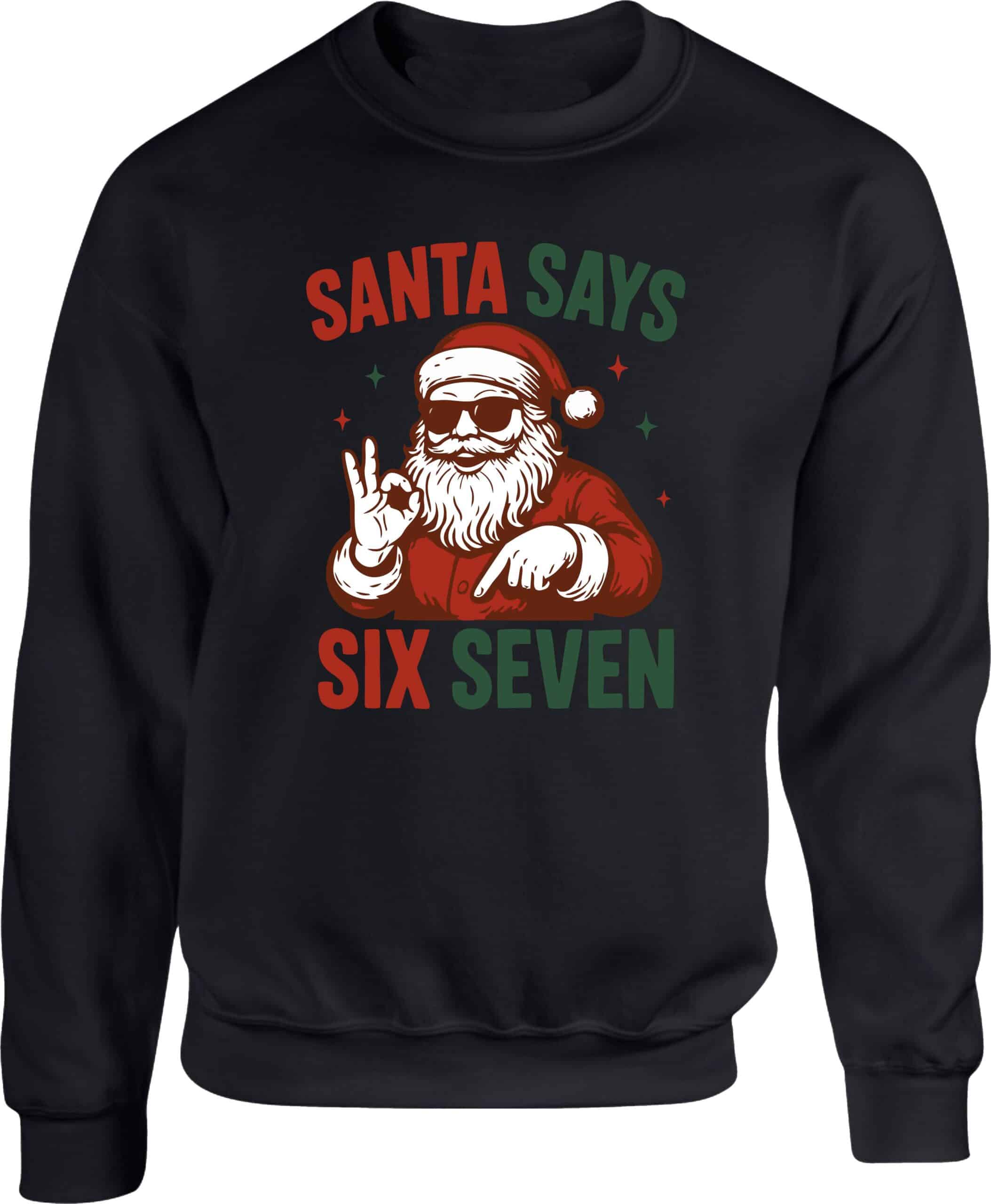 Santa Says Six Seven Meme Sweatshirt - Image 2