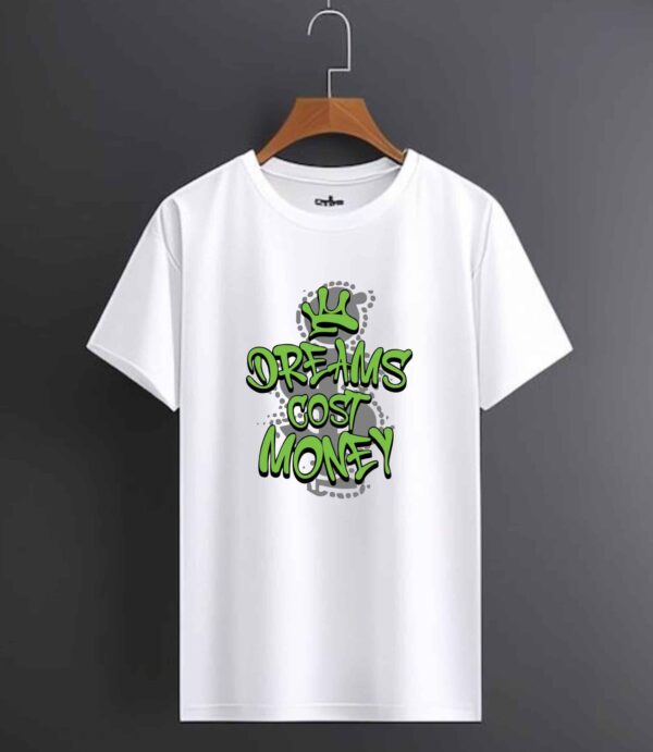 Dreams Cost Money" Slogan T-Shirt | Birmingham UK