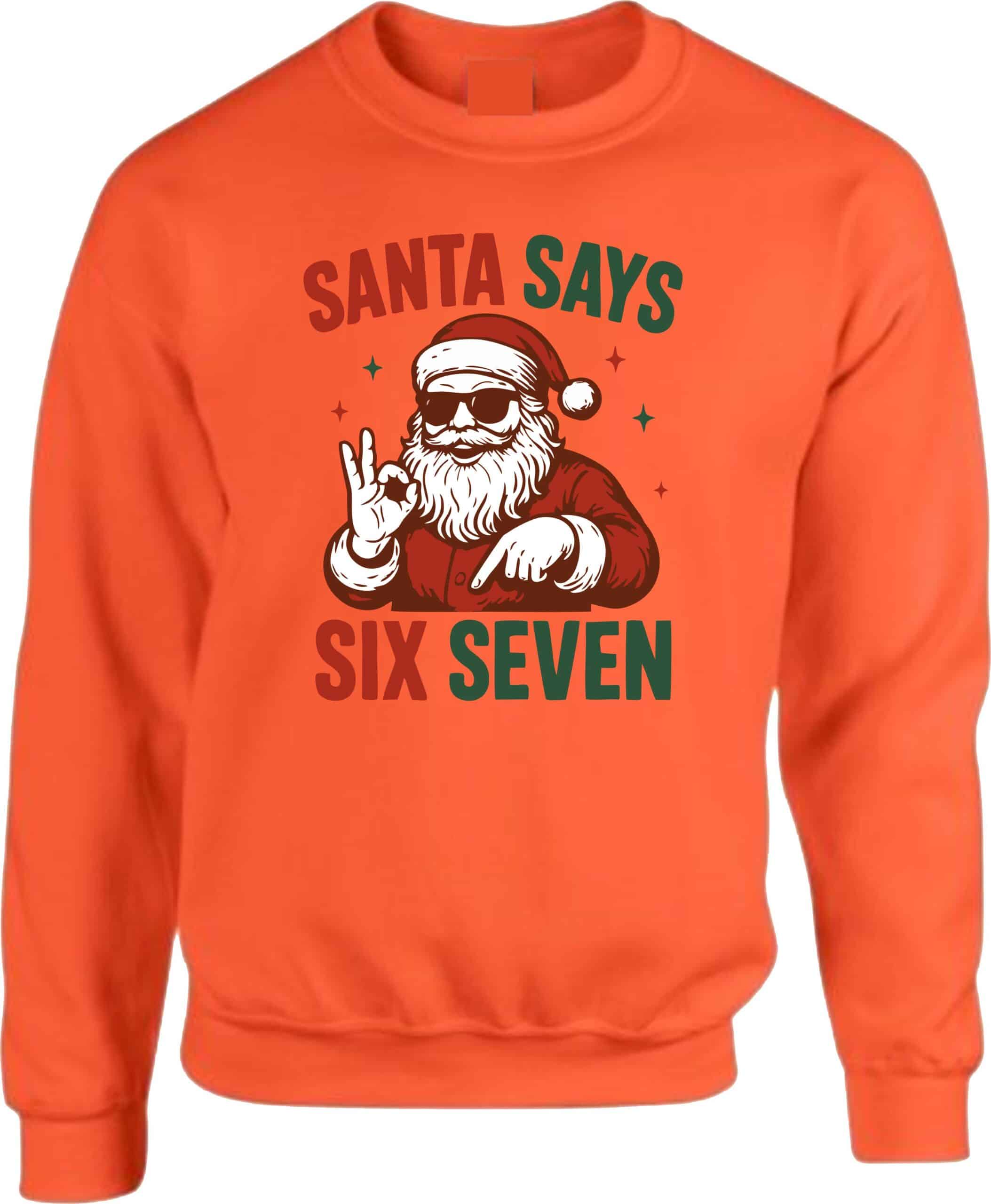 Santa Says Six Seven Meme Sweatshirt - Image 6