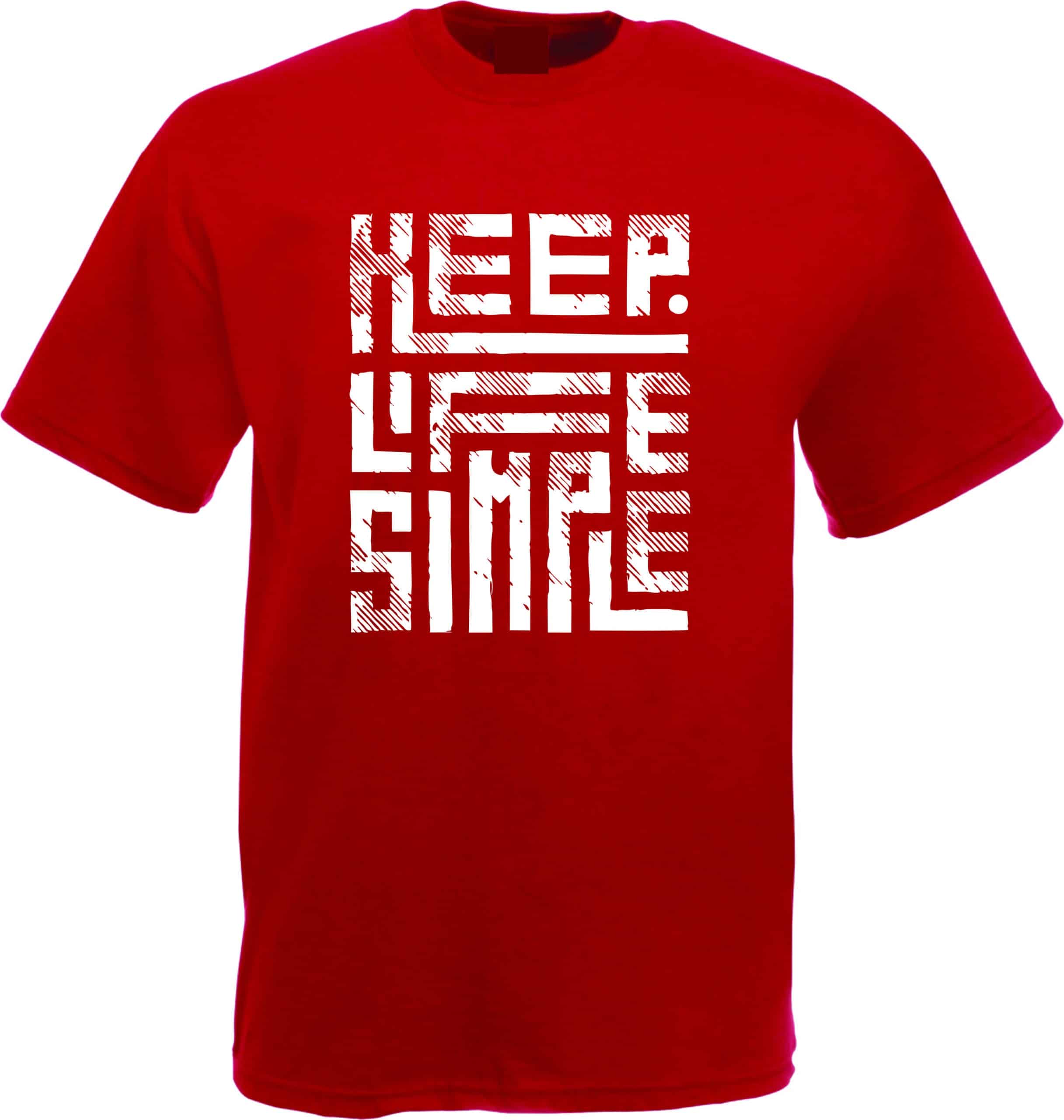 Keep Life Simple T-Shirt - Image 7