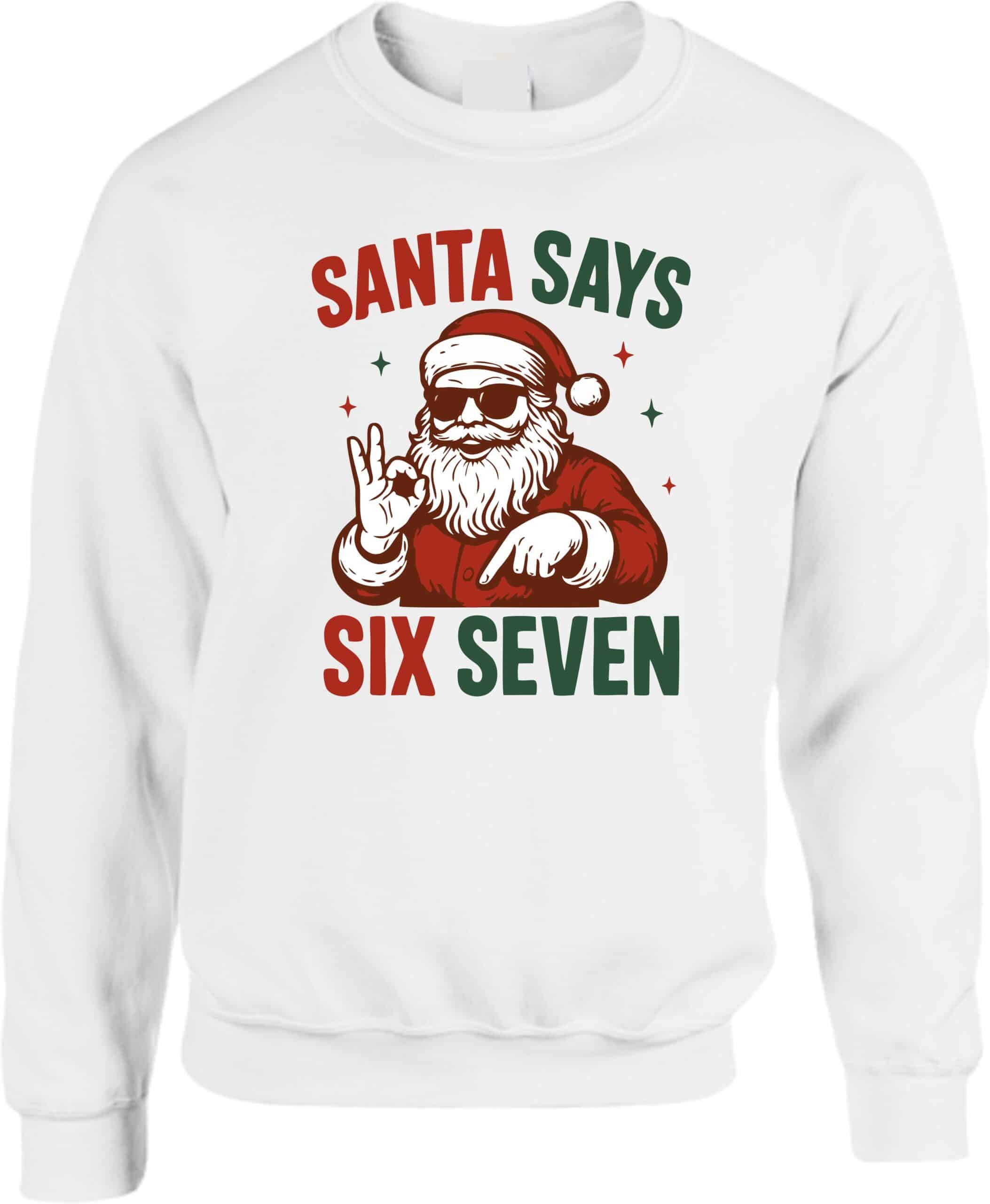 Santa Says Six Seven Meme Sweatshirt - Image 8