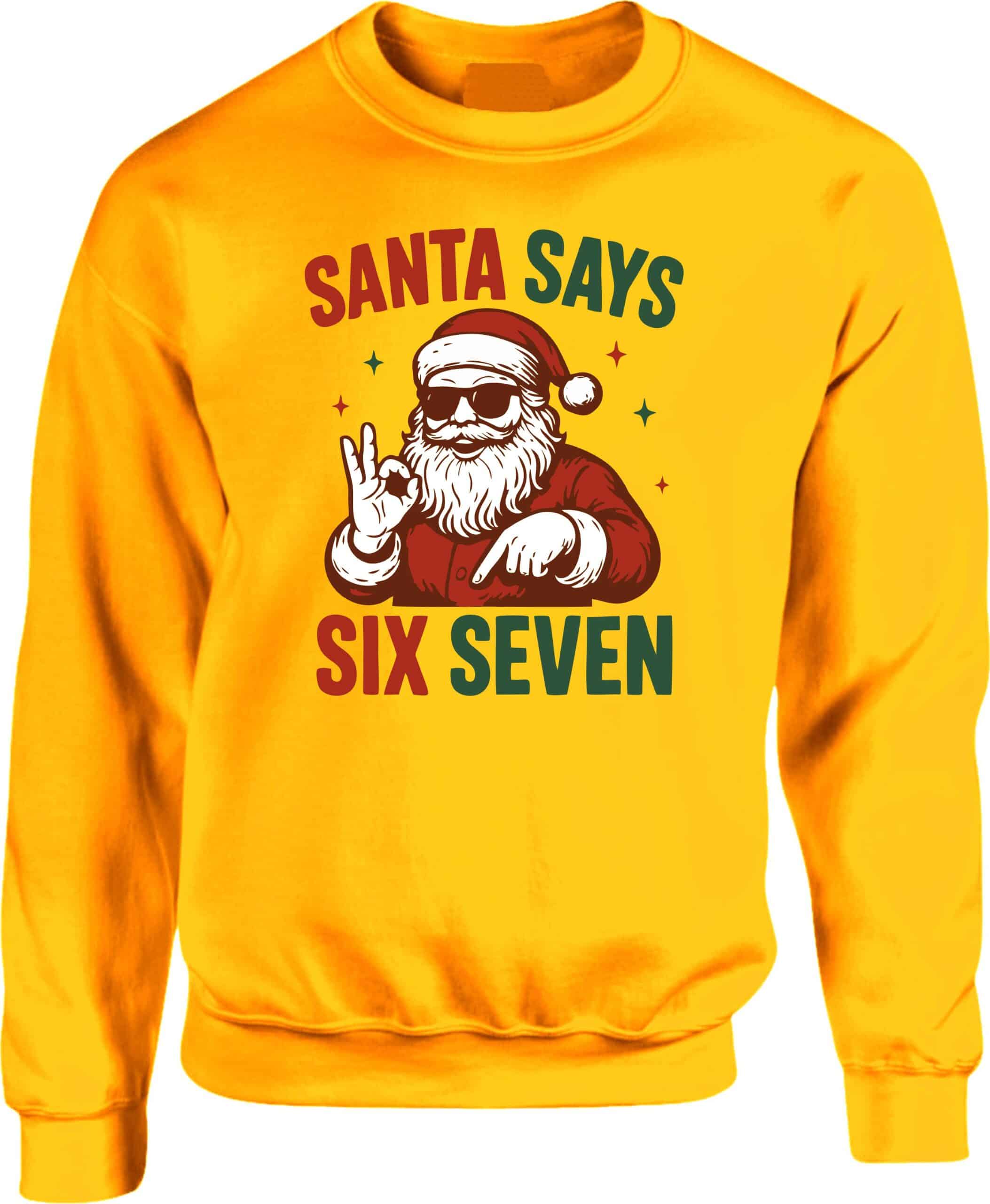 Santa Says Six Seven Meme Sweatshirt - Image 9