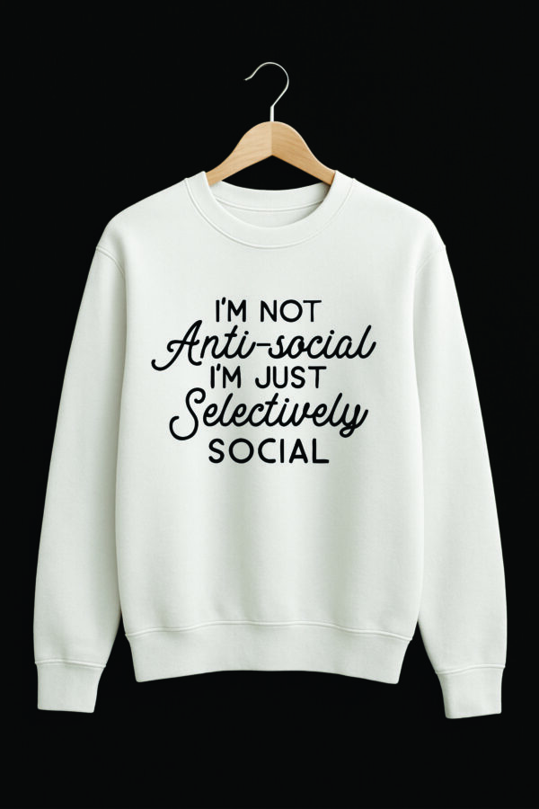 Selectively Social Slogan Sweatshirt